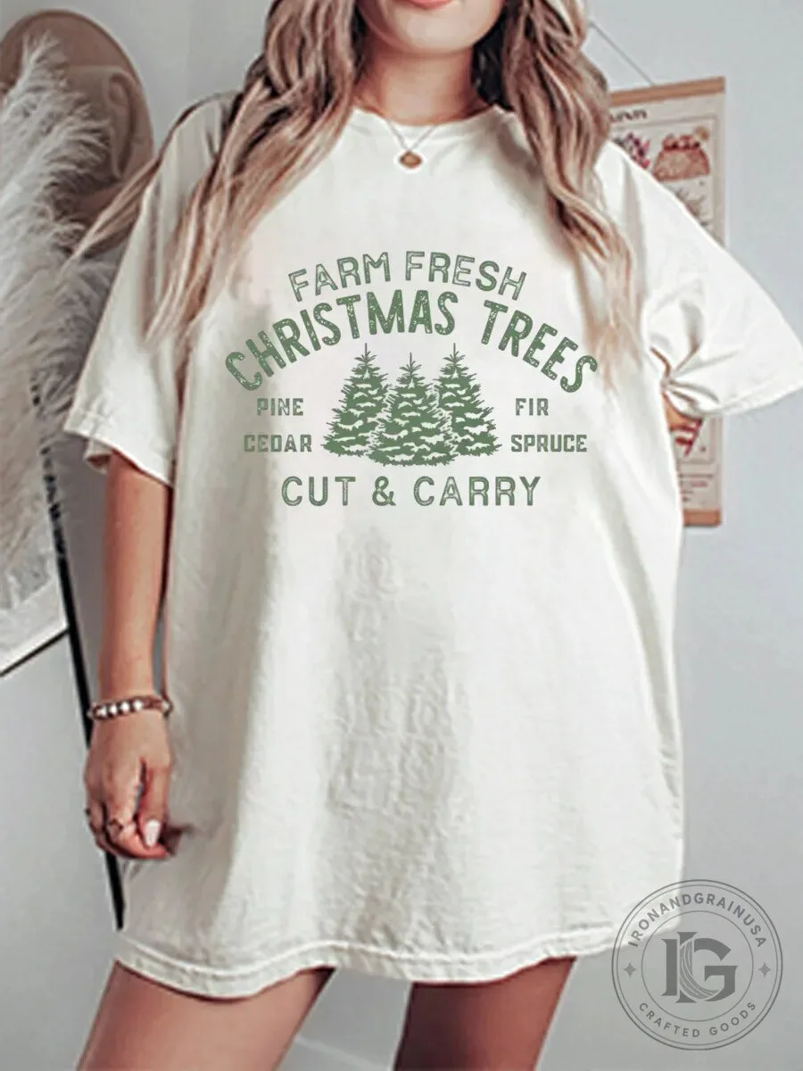 Farm Fresh Christmas Trees Pine Cedar Fir Spruce Cut and Carry T-Shirt