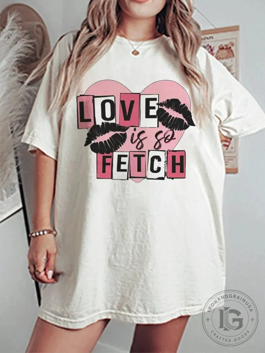 Love Is So Fetch Pink Heart Graphic Oversized T-Shirt for Women